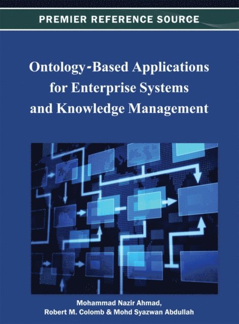 Mohd Syazwan, Robert M., Mohammad - Ontology-Based Applications for Enterprise Systems and Knowledge Management, E-bok
