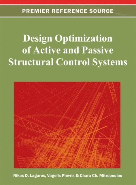 Chara Ch, Vagelis, Nikos D - Design Optimization of Active and Passive Structural Control Systems, E-bok