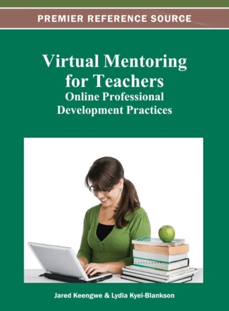 Lydia, Jared - Virtual Mentoring for Teachers: Online Professional Development Practices, E-bok. Tillgänglighet: Lägg i varukorg