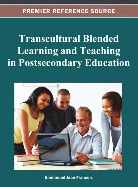 Emmanuel - Transcultural Blended Learning and Teaching in Postsecondary Education, E-bok