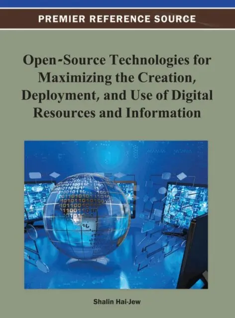 Shalin Hai-Jew - Open-Source Technologies for Maximizing the Creation, Deployment, and Use of Digital Resources and Information, E-bok. Tillgänglighet: Lägg i varukorg