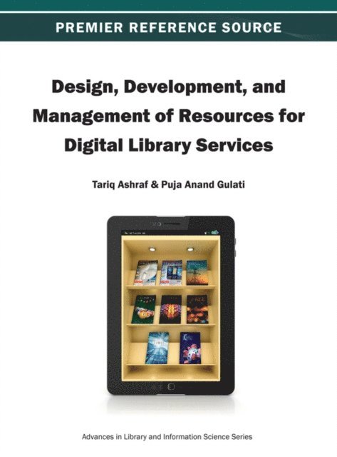 Puja Anand, Tariq - Design, Development, and Management of Resources for Digital Library Services, E-bok