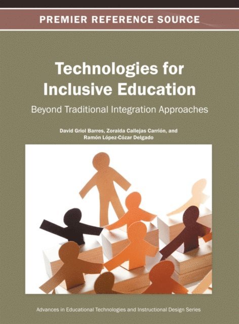 Ramon Lopez-Cozar, Zoraida, David - Technologies for Inclusive Education: Beyond Traditional Integration Approaches, E-bok