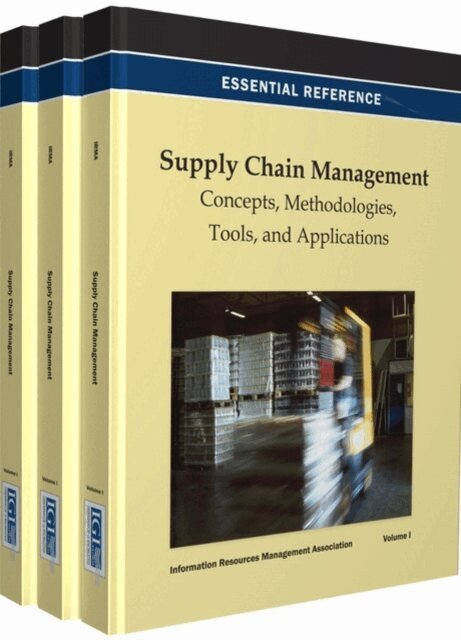Information Resources - Supply Chain Management: Concepts, Methodologies, Tools, and Applications, E-bok
