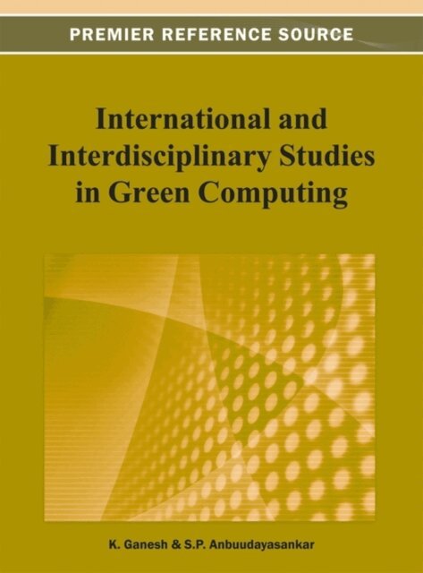International and Interdisciplinary Studies in Green Computing