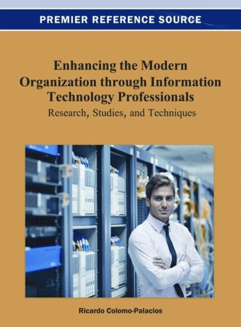 Ricardo - Enhancing the Modern Organization through Information Technology Professionals: Research, Studies, and Techniques, E-bok