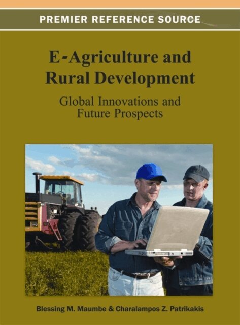 Charalampos Z., Blessing - E-Agriculture and Rural Development: Global Innovations and Future Prospects, E-bok. Tillgänglighet: Lägg i varukorg