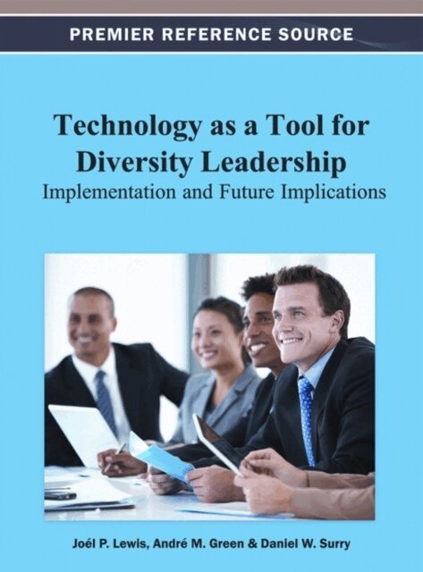Technology as a Tool for Diversity Leadership: Implementation and Future Implications