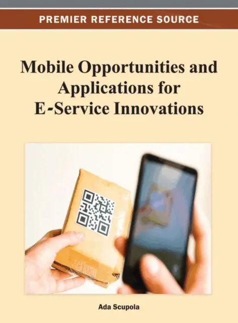 Ada Scupola - Mobile Opportunities and Applications for E-Service Innovations, E-bok. Tillgänglighet: Lägg i varukorg