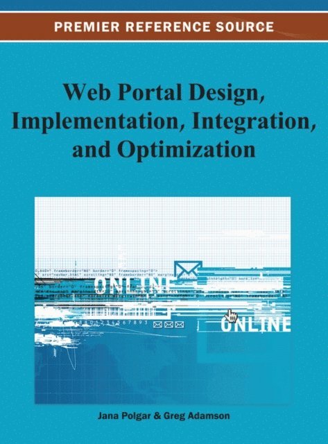 Greg, Jana - Web Portal Design, Implementation, Integration, and Optimization, E-bok