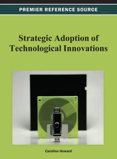 Caroline Howard - Strategic Adoption of Technological Innovations, E-bok. Tillgänglighet: Lägg i varukorg