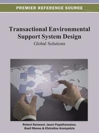 Transactional Environmental Support System Design