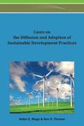 Cases on the Diffusion and Adoption of Sustainable Development Practices