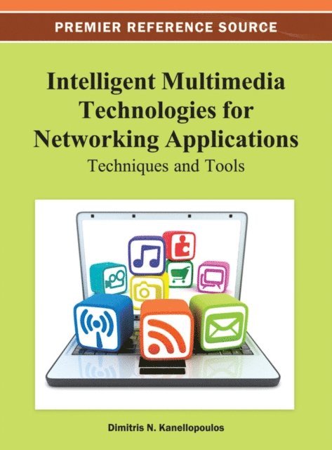 Dimitris - Intelligent Multimedia Technologies for Networking Applications: Techniques and Tools, E-bok