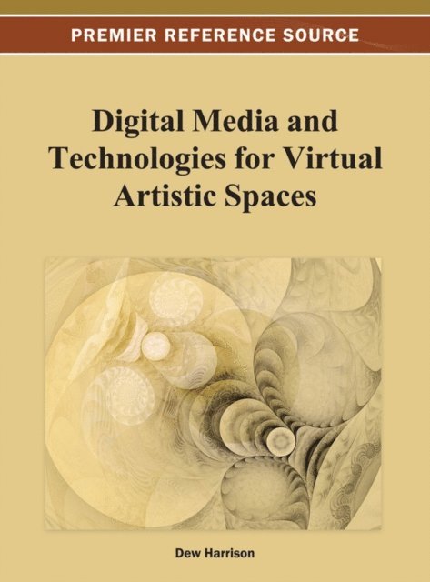 Dew - Digital Media and Technologies for Virtual Artistic Spaces, E-bok