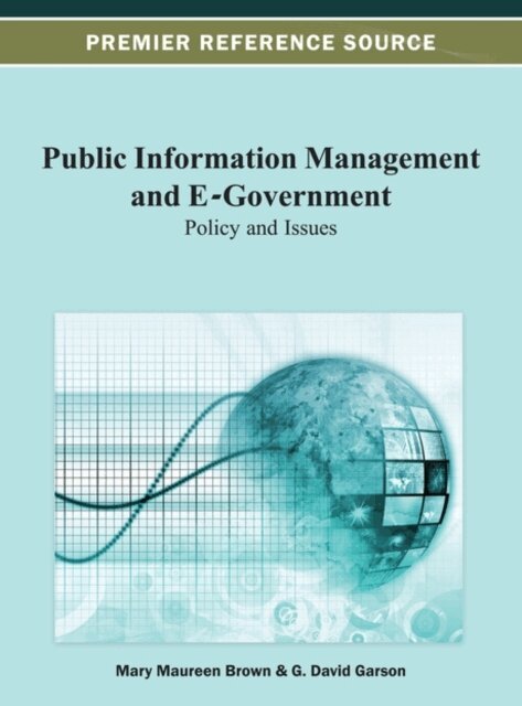 G. David, Mary Maureen - Public Information Management and E-Government: Policy and Issues, E-bok. Tillgänglighet: Lägg i varukorg