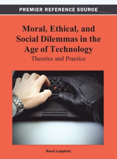 Rocci - Moral, Ethical, and Social Dilemmas in the Age of Technology: Theories and Practice, E-bok
