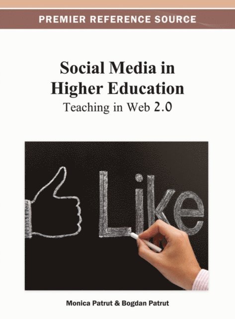 Bogdan, Monica - Social Media in Higher Education: Teaching in Web 2.0, E-bok