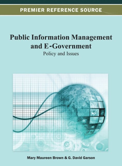 G. David, Mary Maureen - Public Information Management and E-Government: Policy and Issues, E-bok