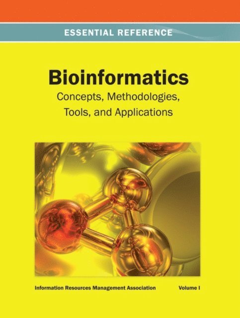 Information Resources - Bioinformatics: Concepts, Methodologies, Tools, and Applications, E-bok