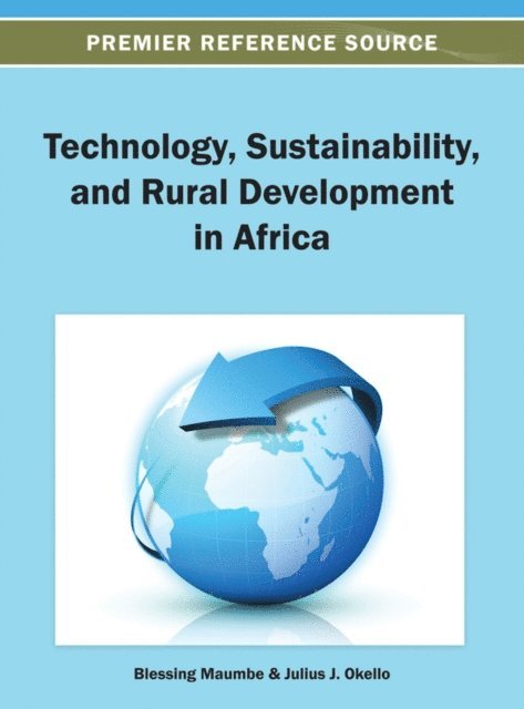 Julius J., Blessing - Technology, Sustainability, and Rural Development in Africa, E-bok
