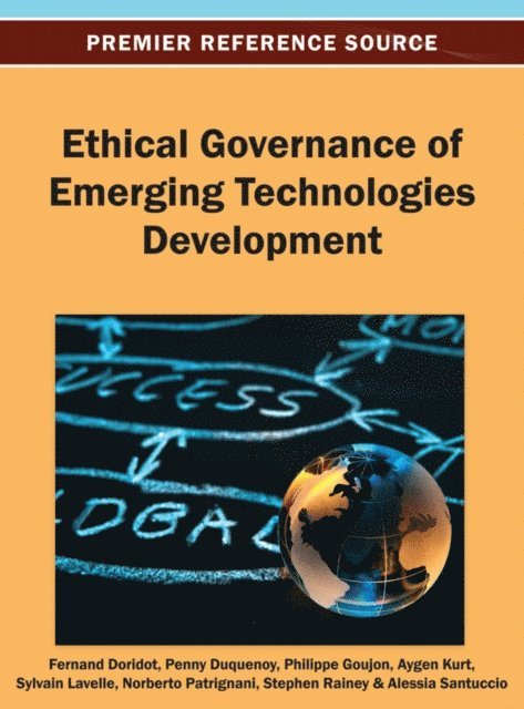 Alessia, Stephen, Norberto, Sylvain, Aygen, Philippe, Penny, Fernand - Ethical Governance of Emerging Technologies Development, E-bok