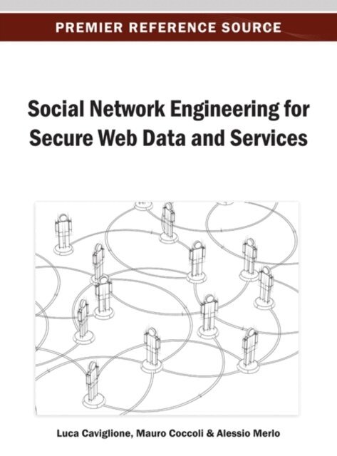 Alessio, Mauro, Luca - Social Network Engineering for Secure Web Data and Services, E-bok