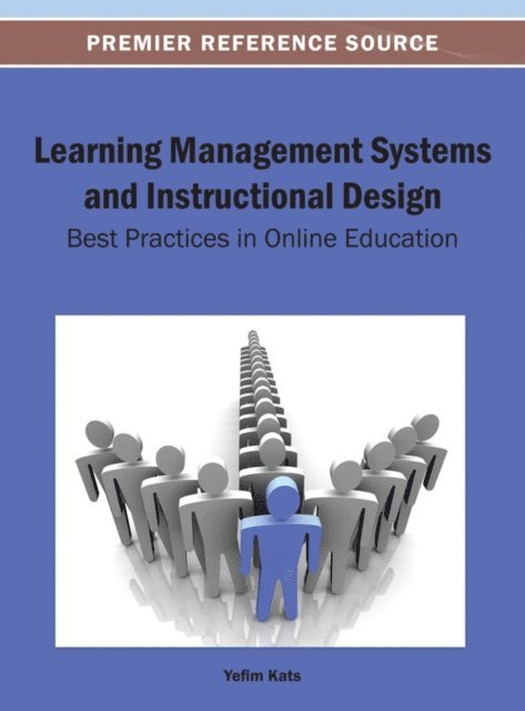 Yefim - Learning Management Systems and Instructional Design: Best Practices in Online Education, E-bok