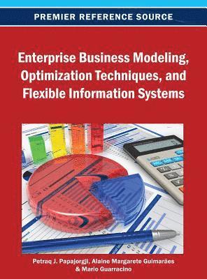 Mario R., Alaine Margarete, Petraq - Enterprise Business Modeling, Optimization Techniques, and Flexible Information Systems, E-bok. Tillgänglighet: Lägg i varukorg