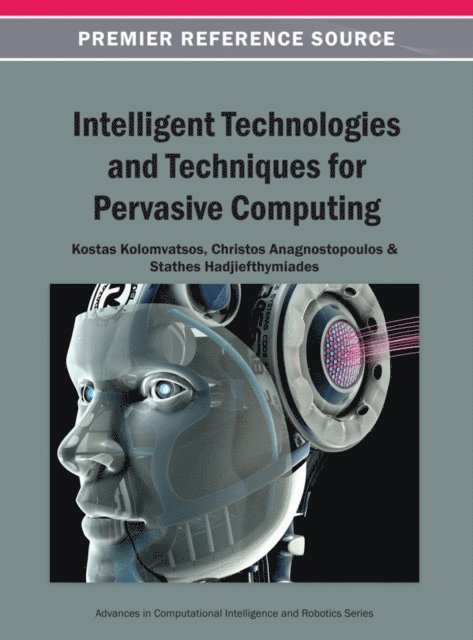 Stathes, Christos, Kostas - Intelligent Technologies and Techniques for Pervasive Computing, E-bok