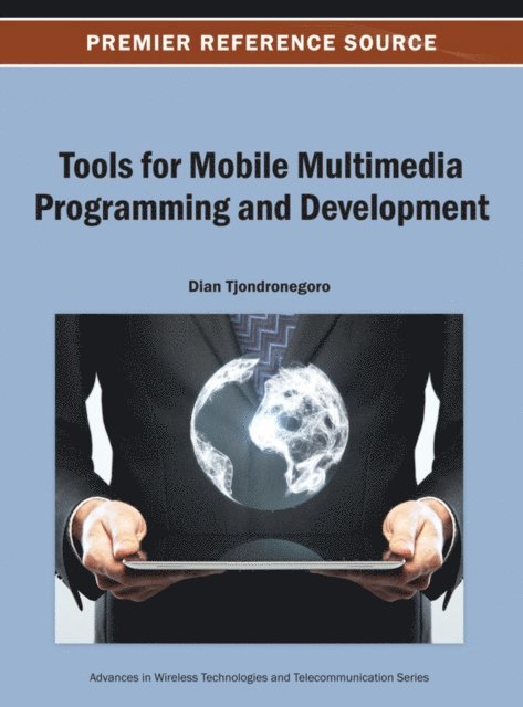 D. - Tools for Mobile Multimedia Programming and Development, E-bok