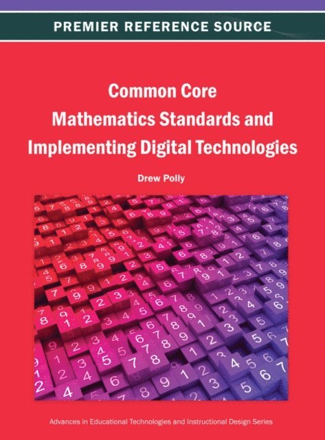 Drew - Common Core Mathematics Standards and Implementing Digital Technologies, E-bok
