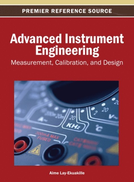 Aime - Advanced Instrument Engineering: Measurement, Calibration, and Design, E-bok