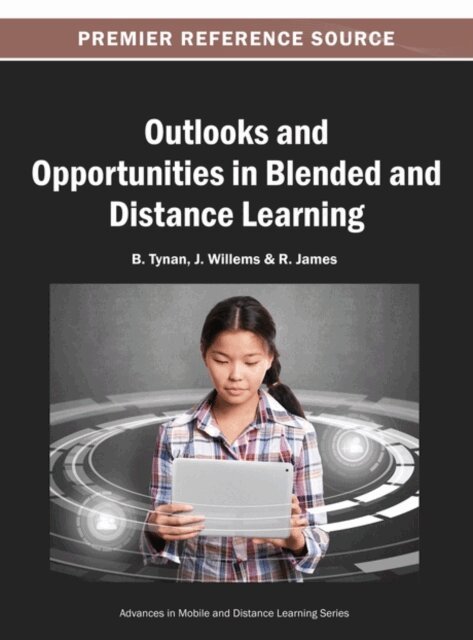 R., J., B. - Outlooks and Opportunities in Blended and Distance Learning, E-bok