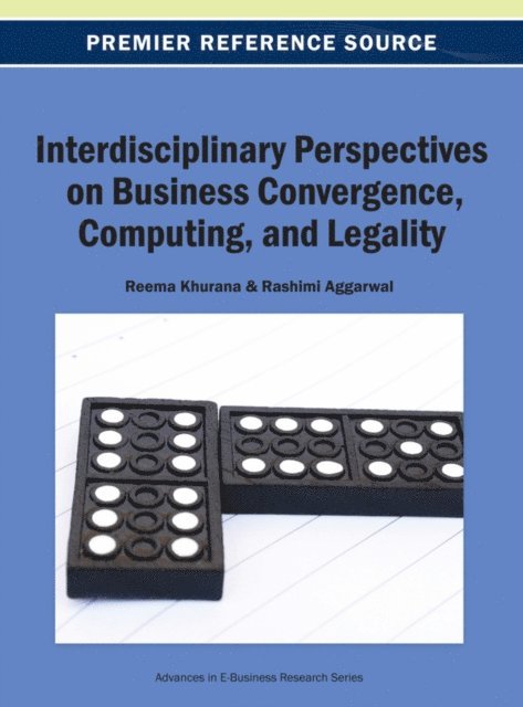 Rashmi, Reema - Interdisciplinary Perspectives on Business Convergence, Computing, and Legality, E-bok