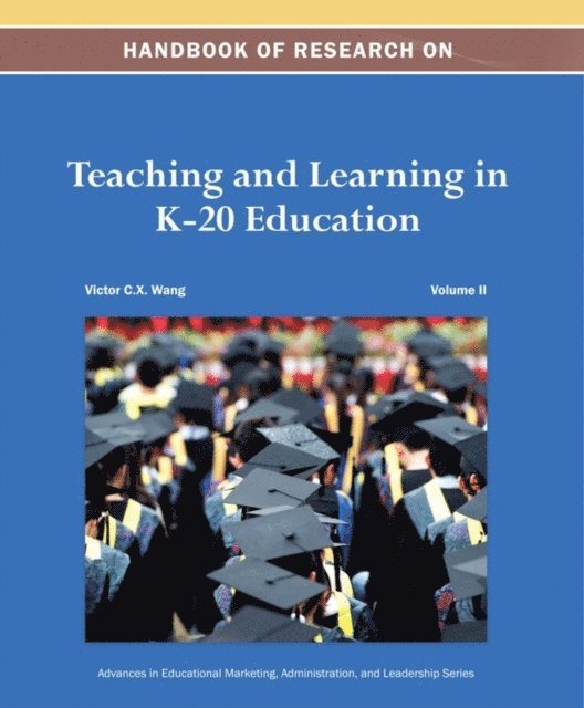 Viktor X. - Handbook of Research on Teaching and Learning in K-20 Education, E-bok