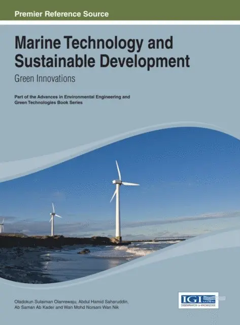 Wan Mohd Norsani Wan Nik, Ab Saman Ab Kader, Abdul Hamid Saharuddin, Oladokun Sulaiman Olanrewaju - Marine Technology and Sustainable Development: Green Innovations, E-bok. Tillgänglighet: Lägg i varukorg