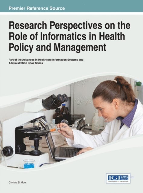 Christo - Research Perspectives on the Role of Informatics in Health Policy and Management, E-bok