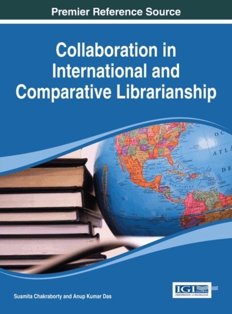 Anup Kumar, Susmita - Collaboration in International and Comparative Librarianship, E-bok. Tillgänglighet: Lägg i varukorg