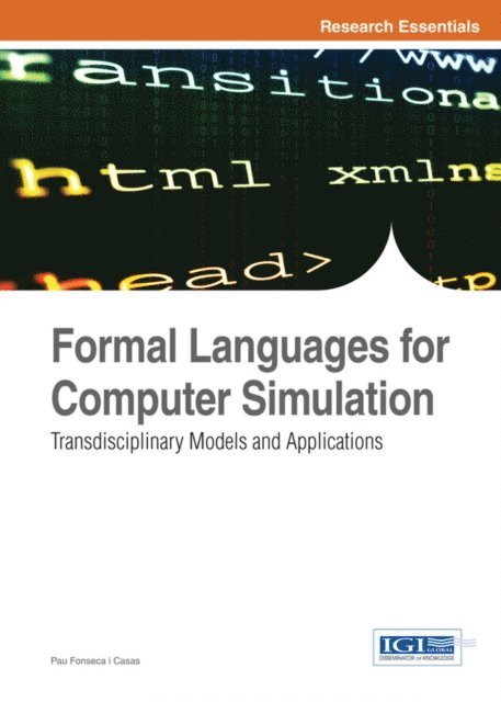 Pau - Formal Languages for Computer Simulation: Transdisciplinary Models and Applications, E-bok