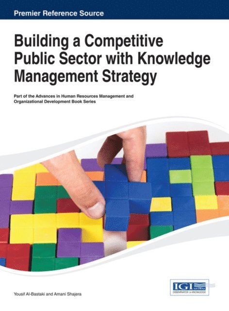 Amani, Yousif - Building a Competitive Public Sector with Knowledge Management Strategy, E-bok