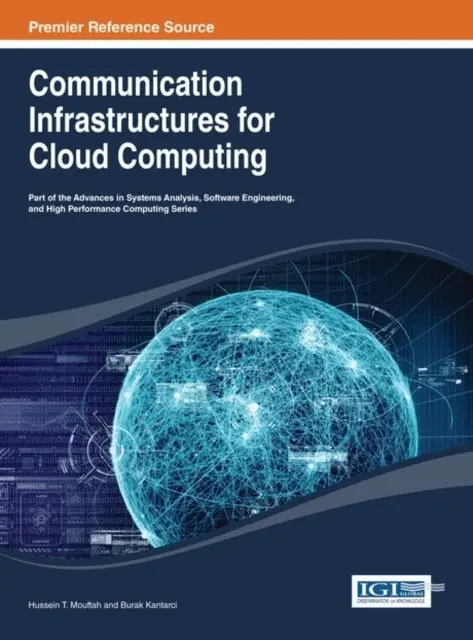 Burak Kantarci, Hussein T. Mouftah - Communication Infrastructures for Cloud Computing, E-bok. Tillgänglighet: Lägg i varukorg