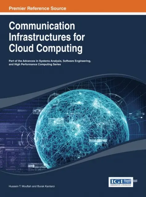 Burak Kantarci, Hussein T. Mouftah - Communication Infrastructures for Cloud Computing, E-bok. Tillgänglighet: Lägg i varukorg