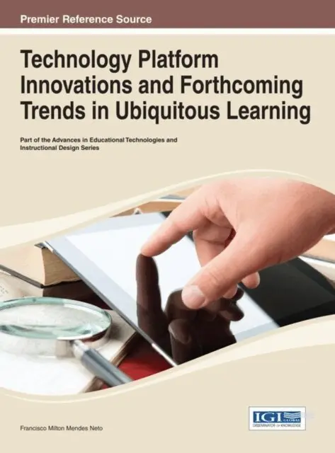 Francisco Milton Mendes Neto - Technology Platform Innovations and Forthcoming Trends in Ubiquitous Learning, E-bok. Tillgänglighet: Lägg i varukorg