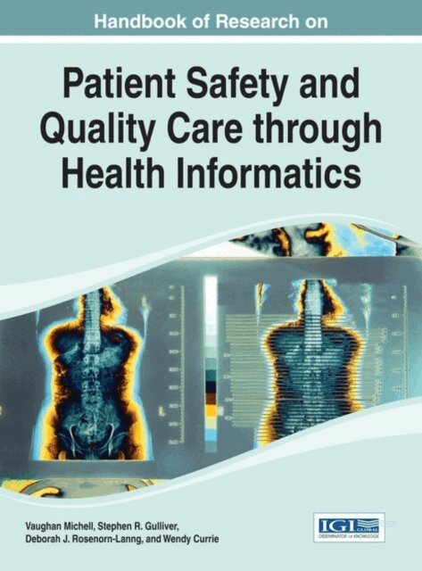 Wendy, Stephen R., Deborah J., Vaughan - Handbook of Research on Patient Safety and Quality Care through Health Informatics, E-bok. Tillgänglighet: Lägg i varukorg