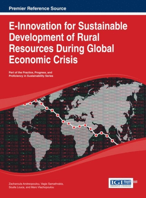Maro, Soulla, Vagis, Zacharoula - E-Innovation for Sustainable Development of Rural Resources During Global Economic Crisis, E-bok