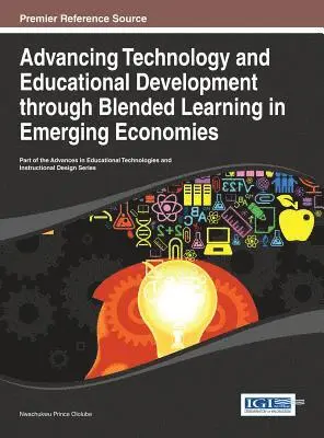 Nwachukwu Prince Ololube - Advancing Technology and Educational Development through Blended Learning in Emerging Economies, E-bok. Tillgänglighet: Lägg i varukorg