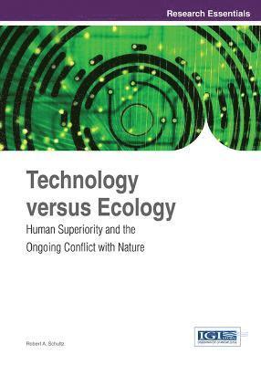 Robert a. Schultz, Robert A. Schultz, Robert A. Schultz - Technology Versus Ecology, Inbunden. Tillgänglighet: Lägg i varukorg