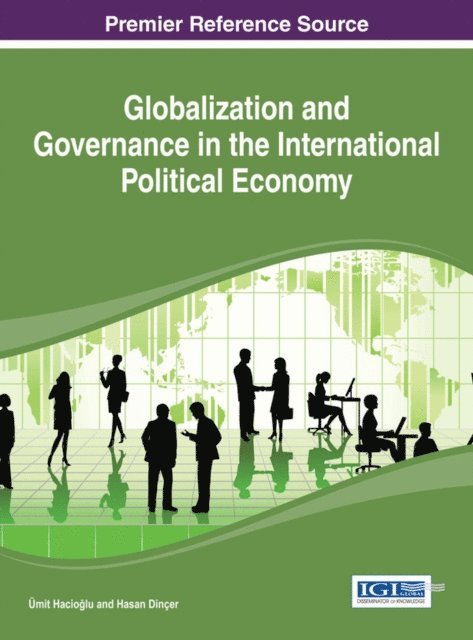 Hasan, Umit - Globalization and Governance in the International Political Economy, E-bok