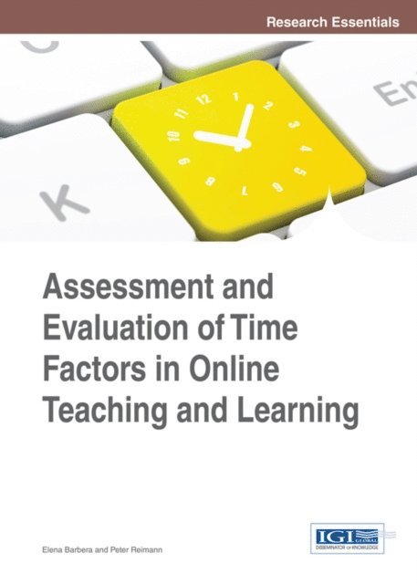 Peter, Elena - Assessment and Evaluation of Time Factors in Online Teaching and Learning, E-bok